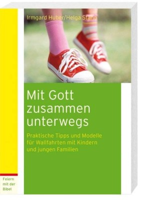 Mit Gott zusammen unterwegs