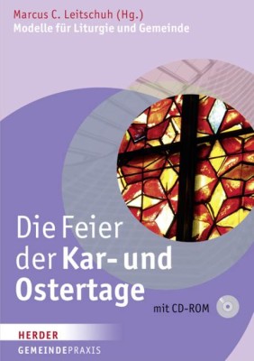 Die Feier der Kar- und Ostertage, m. CD-ROM