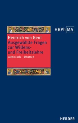 Ausgewählte Fragen zur Willens- und Freiheitslehre. Quaestiones quodlibetales