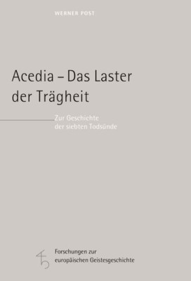 Acedia - Das Laster der Trägheit