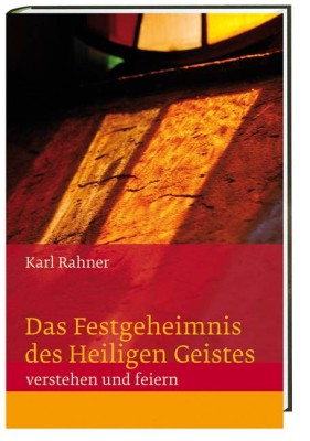 Das Geheimnis des Heiligen Geistes