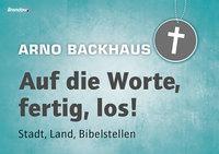 Auf die Worte, fertig, los!