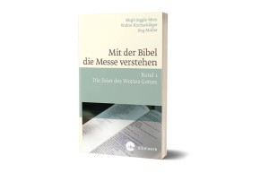 Mit der Bibel die Messe verstehen. Bd.1