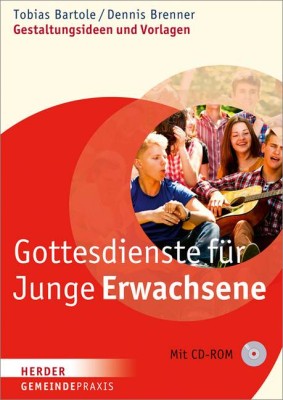 Gottesdienste für junge Erwachsene, m. CD-ROM