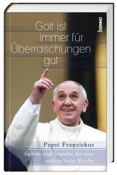 Gott ist immer für Überraschungen gut