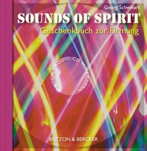 Sounds of Spirit - Geschenkbuch zur Firmung