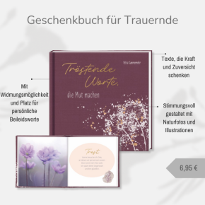 Tröstende Worte, die Mut machen