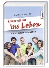 Komm mit mir ins Leben