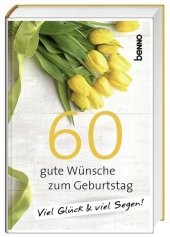 60 gute Wünsche zum Geburtstag