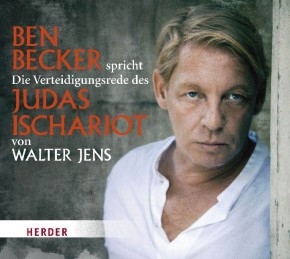 Ben Becker spricht Die Verteidigungsrede des Judas Ischariot, 1 Audio-CD