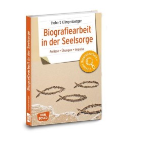 Biografiearbeit in der Seelsorge, m. 1 Beilage