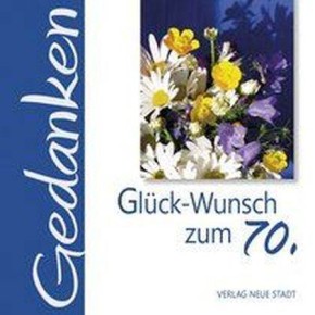 Glück-Wunsch zum 70.