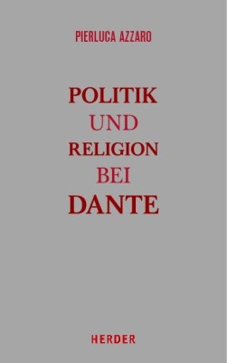 Politik und Religion bei Dante