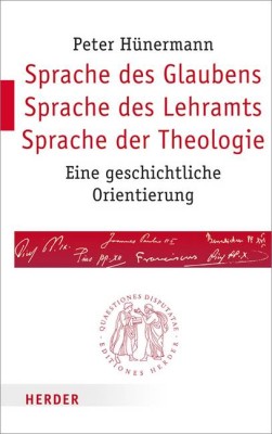 Sprache des Glaubens - Sprache des Lehramts - Sprache der Theologie