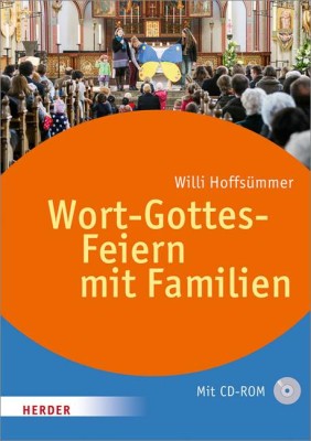 Wort-Gottes-Feiern mit Familien, m. CD-ROM