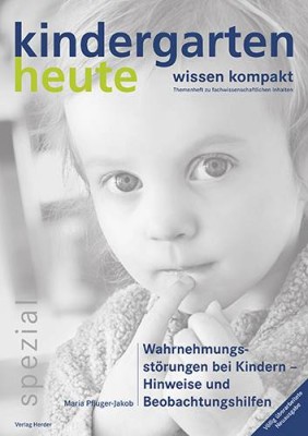 Wahrnehmungsstörungen bei Kindern - Hinweise und Beobachtungshilfen