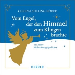 Vom Engel, der den Himmel zum Klingen brachte, 1 Audio-CD