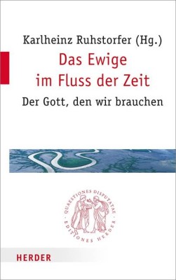 Das Ewige im Fluss der Zeit