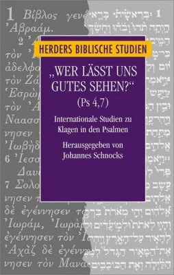 "Wer lässt uns Gutes sehen?" (Ps 4,7)