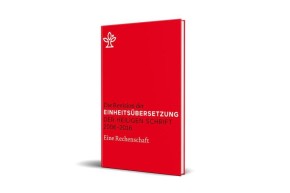 Die Revision der Einheitsübersetzung der Heiligen Schrift 2005-2014