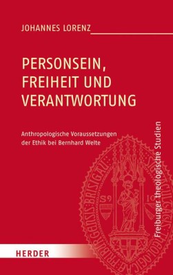 Personsein, Freiheit und Verantwortung