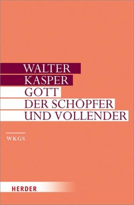 Gott - der Schöpfer und Vollender