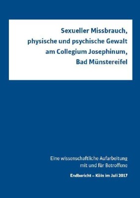 Sexueller Missbrauch, physische und psychische Gewalt am Collegium Josephinum, Bad Münstereifel
