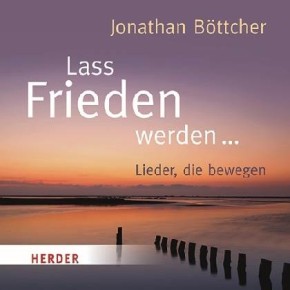 Lass Frieden werden, 1 Audio-CD