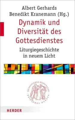 Dynamik und Diversität des Gottesdienstes