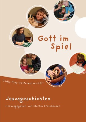 Gott im Spiel, Jesusgeschichten