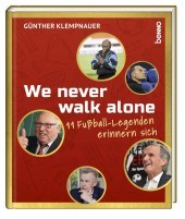 We never walk alone