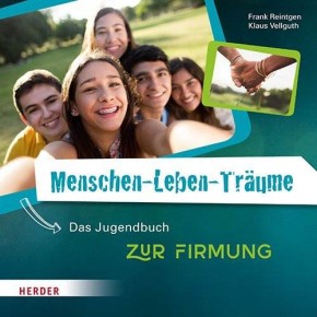 Menschen-Leben-Träume, Zur Firmung, Das Jugendbuch