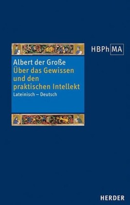 Über das Gewissen und den praktischen Intellekt