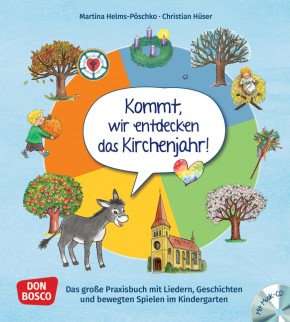 Kommt, wir entdecken das Kirchenjahr, m. Audio-CD