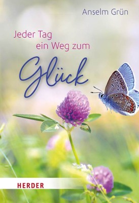 Jeder Tag ein Weg zum Glück