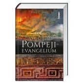 Das geheimnisvolle Pompeji-Evangelium