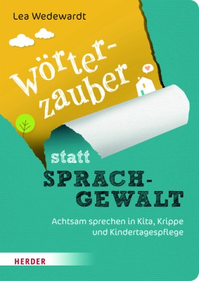 Wörterzauber statt Sprachgewalt