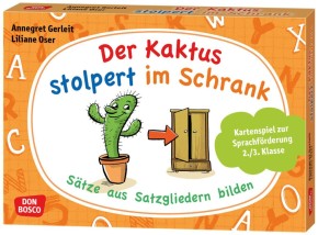 Der Kaktus stolpert im Schrank. Sätze aus Satzgliedern bilden, m. 1 Beilage