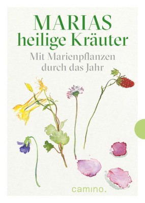 Marias heilige Kräuter