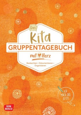 Das Kita-Gruppentagebuch (DIN A 4, Variante Orange)