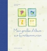 Mein großes Album zur Erstkommunion