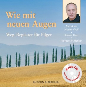 Wie mit neuen Augen - Weg-Begleiter für Pilger