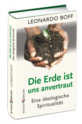 Die Erde ist uns anvertraut - Eine ökologische Spiritualität
