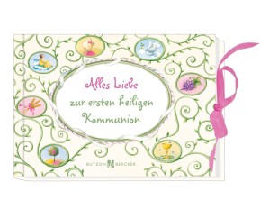 Alles Liebe zur ersten heiligen Kommunion