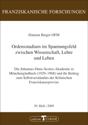 Ordensstudium im Spannungsfeld zwischen Wissenschaft, Lehre und Leben