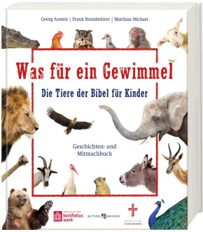 Was für ein Gewimmel – Die Tiere der Bibel für Kinder