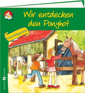 Wir entdecken den Ponyhof