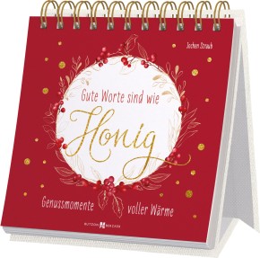 Gute Worte sind wie Honig