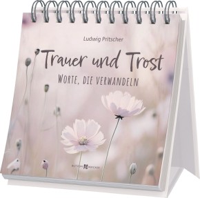 Trauer und Trost – Worte, die verwandeln