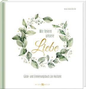 Wir feiern unsere Liebe
